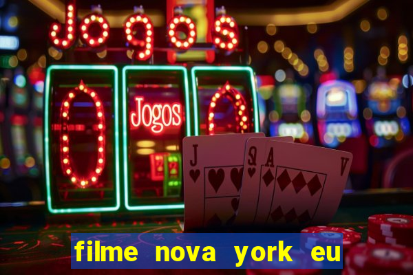 filme nova york eu te amo